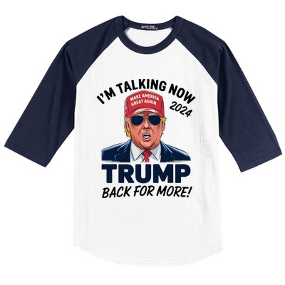 IM Talking Now Does That Sound Familiar Trump 2024 Baseball Sleeve Shirt