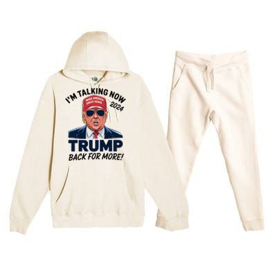 IM Talking Now Does That Sound Familiar Trump 2024 Premium Hooded Sweatsuit Set