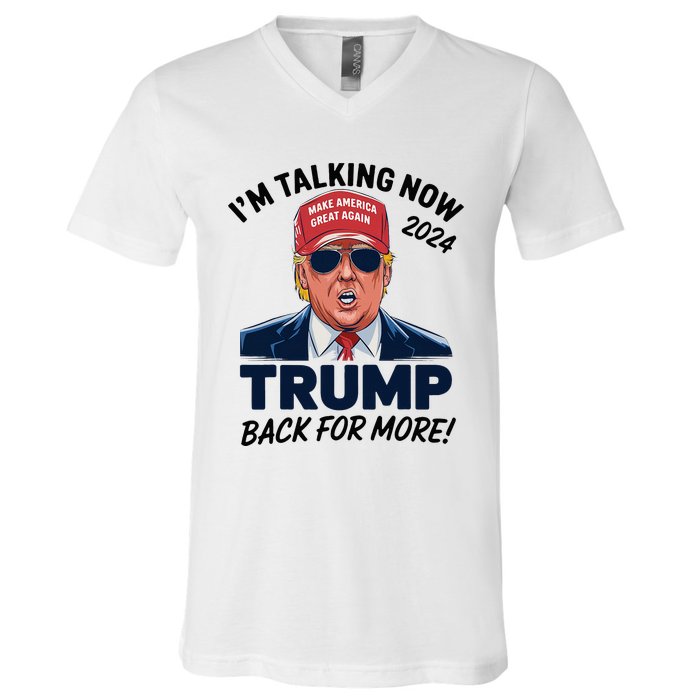 IM Talking Now Does That Sound Familiar Trump 2024 V-Neck T-Shirt