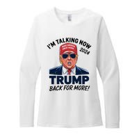 IM Talking Now Does That Sound Familiar Trump 2024 Womens CVC Long Sleeve Shirt