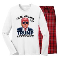 IM Talking Now Does That Sound Familiar Trump 2024 Women's Long Sleeve Flannel Pajama Set 