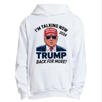 IM Talking Now Does That Sound Familiar Trump 2024 Urban Pullover Hoodie