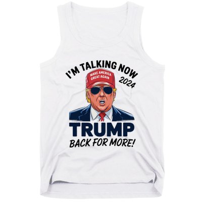 IM Talking Now Does That Sound Familiar Trump 2024 Tank Top