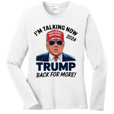 IM Talking Now Does That Sound Familiar Trump 2024 Ladies Long Sleeve Shirt