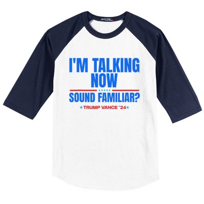 IM Talking Now Sound Familiar Trump 2024 For President Baseball Sleeve Shirt