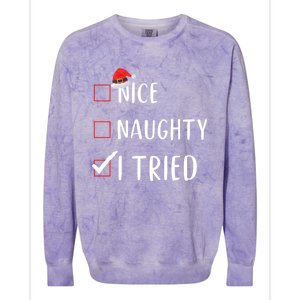 I Tried Nice Naughty List Funny Xmas Gift Colorblast Crewneck Sweatshirt