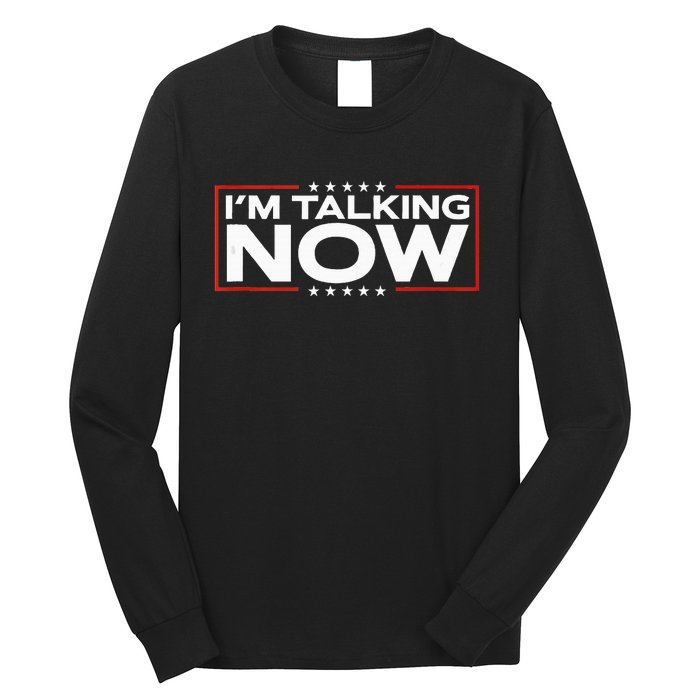 IM Talking Now Elections 2024 Democrat Republican Long Sleeve Shirt