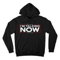 IM Talking Now Elections 2024 Democrat Republican Tall Hoodie