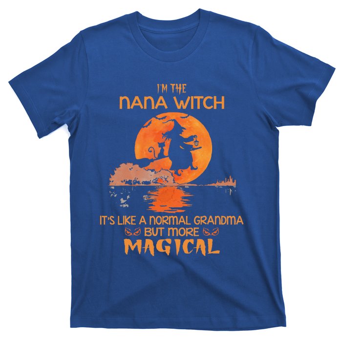 Im The Nana Witch Like A Normal Grandma Halloween Gifts T-Shirt