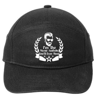 I'm The Nicest Asshole You'll Ever Meet - Sarcastic Sexy 7-Panel Snapback Hat