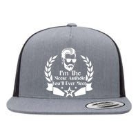 I'm The Nicest Asshole You'll Ever Meet - Sarcastic Sexy Flat Bill Trucker Hat