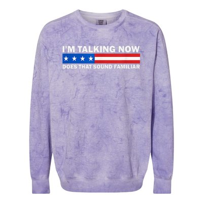 IM Talking Now Does That Sound Familiar Funny Trump Debate Colorblast Crewneck Sweatshirt