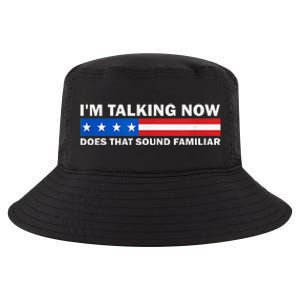 IM Talking Now Does That Sound Familiar Funny Trump Debate Cool Comfort Performance Bucket Hat