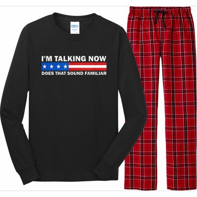 IM Talking Now Does That Sound Familiar Funny Trump Debate Long Sleeve Pajama Set