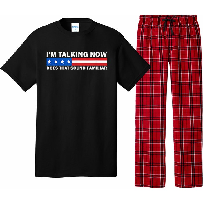 IM Talking Now Does That Sound Familiar Funny Trump Debate Pajama Set