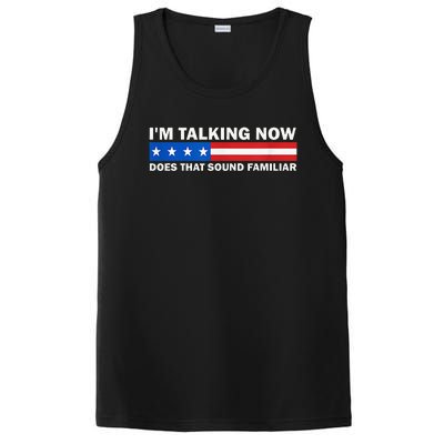 IM Talking Now Does That Sound Familiar Funny Trump Debate PosiCharge Competitor Tank