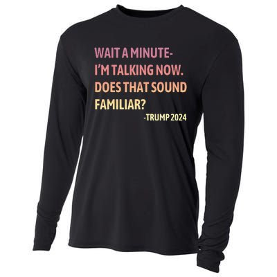 IM Talking Now Does That Sound Familiar Trump 2024 Cooling Performance Long Sleeve Crew