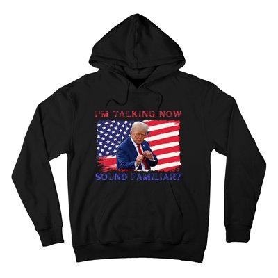 IM Talking Now Sounds Familiar Trump Kamala 2024 Hoodie