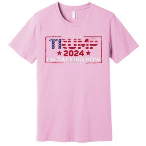 IM Talking Now Does That Sound Familiar Trump 2024 Premium T-Shirt