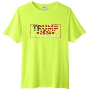 IM Talking Now Does That Sound Familiar Trump 2024 Tall Fusion ChromaSoft Performance T-Shirt