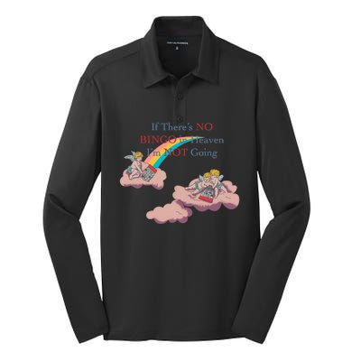 If Theres No Bingo In Heaven Im Not Going Silk Touch Performance Long Sleeve Polo