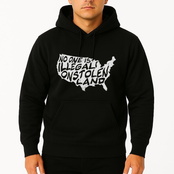Immigrant T No One Is Illegal On Stolen Land Hoodie