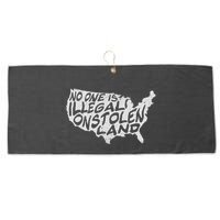 Immigrant T No One Is Illegal On Stolen Land Large Microfiber Waffle Golf Towel
