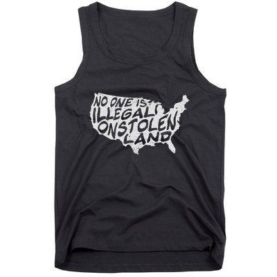 Immigrant T No One Is Illegal On Stolen Land Tank Top
