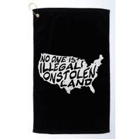 Immigrant T No One Is Illegal On Stolen Land Golf Towel
