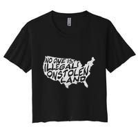 Immigrant T No One Is Illegal On Stolen Land Crop Top