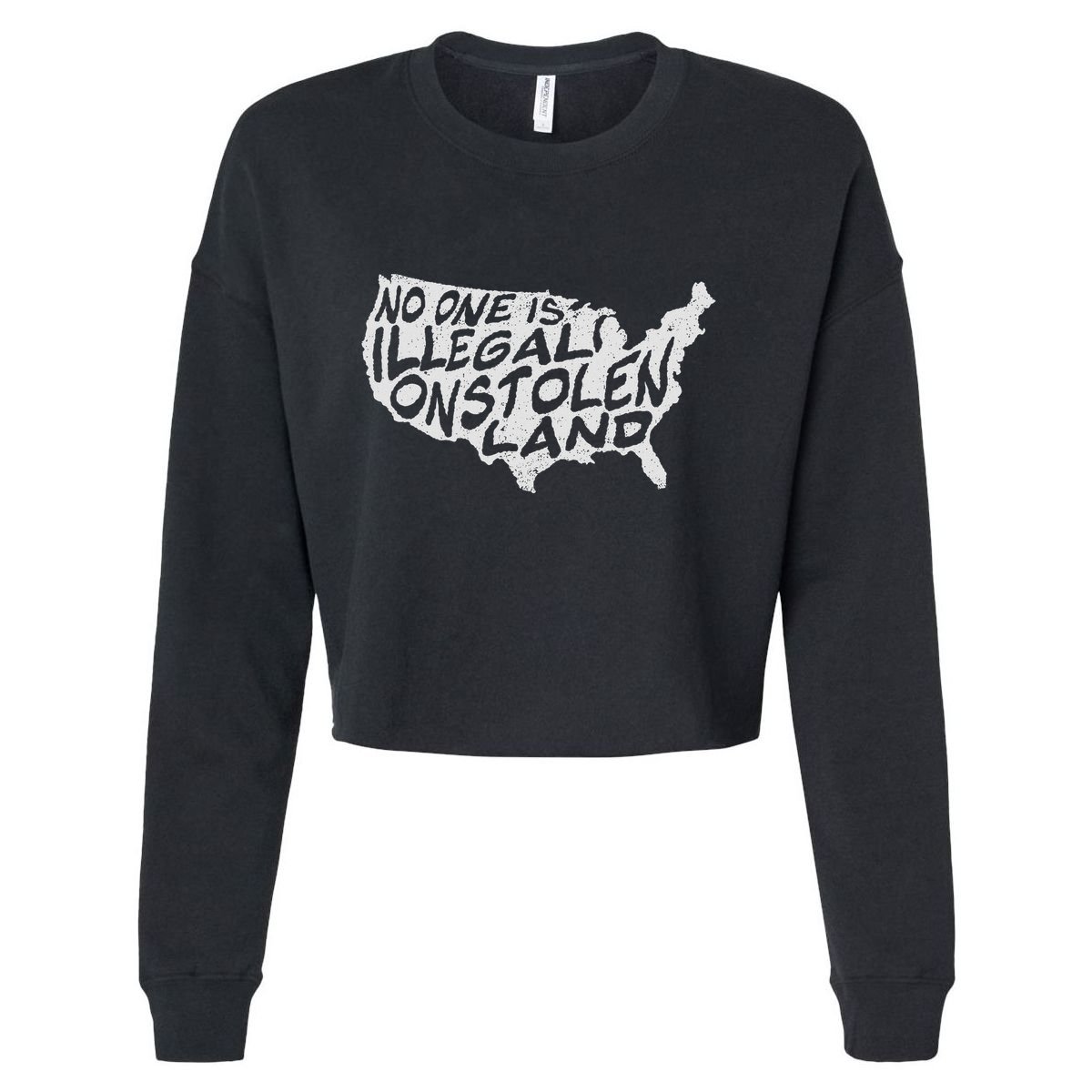 Immigrant T No One Is Illegal On Stolen Land Cropped Pullover Crew