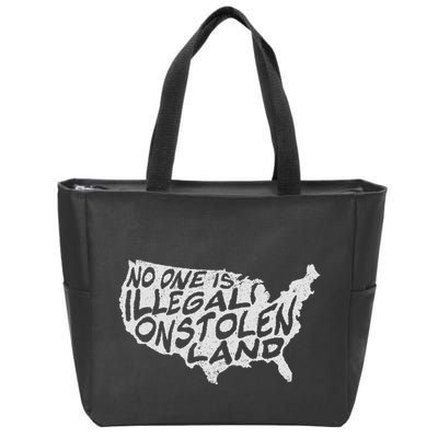 Immigrant T No One Is Illegal On Stolen Land Zip Tote Bag