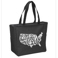 Immigrant T No One Is Illegal On Stolen Land Zip Tote Bag
