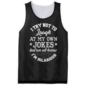 I Try Not To Laugh At My Own Jokes Mesh Reversible Basketball Jersey Tank