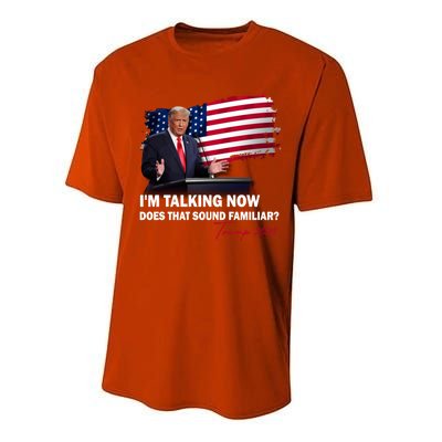 IM Talking Now Does That Sound Familiar Trump 2024 Election Performance Sprint T-Shirt