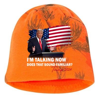 IM Talking Now Does That Sound Familiar Trump 2024 Election Kati - Camo Knit Beanie