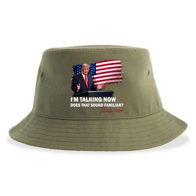 IM Talking Now Does That Sound Familiar Trump 2024 Election Sustainable Bucket Hat