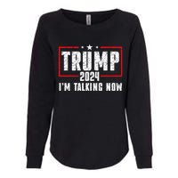 Im Talking Now Funny Donald Trump Kamala Harris Joe Biden Womens California Wash Sweatshirt