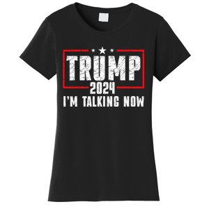 Im Talking Now Funny Donald Trump Kamala Harris Joe Biden Women's T-Shirt