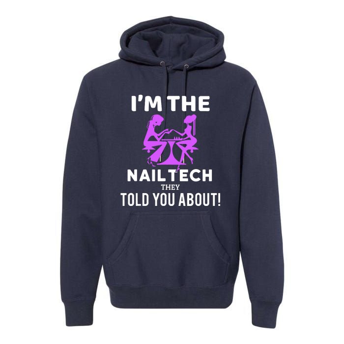 IM The Nail Tech Premium Hoodie