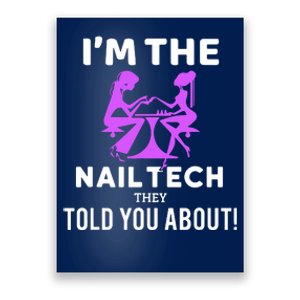 IM The Nail Tech Poster