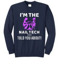 IM The Nail Tech Tall Sweatshirt