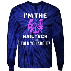 IM The Nail Tech Tie-Dye Long Sleeve Shirt