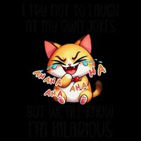 I Try Not To Laugh At My Own Jokes But IM Hilarious Cat Premium T-Shirt