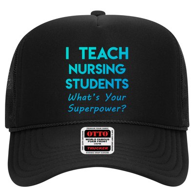 I Teach Nursing Students Superpower Funny Trucker Hat