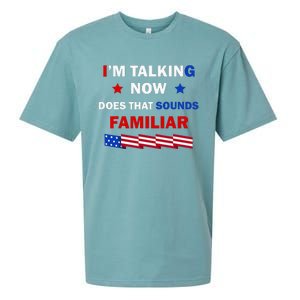 I’M Talking Now Does That Sound Familiar Donald Trump 2024 Sueded Cloud Jersey T-Shirt