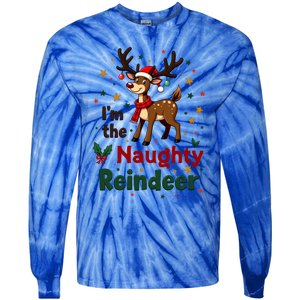 IM The Naughty Reindeer Christmas Matching Gift Tie-Dye Long Sleeve Shirt