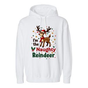 IM The Naughty Reindeer Christmas Matching Gift Garment-Dyed Fleece Hoodie