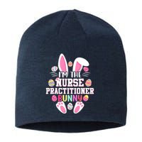 I'm The Nurse Practitioner Bunny Happy Easter Day Sustainable Beanie