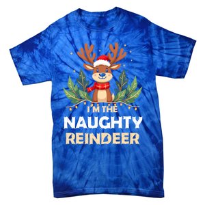 IM The Naughty Reindeer Christmas Matching Gift Tie-Dye T-Shirt